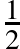 \frac{1}{2}